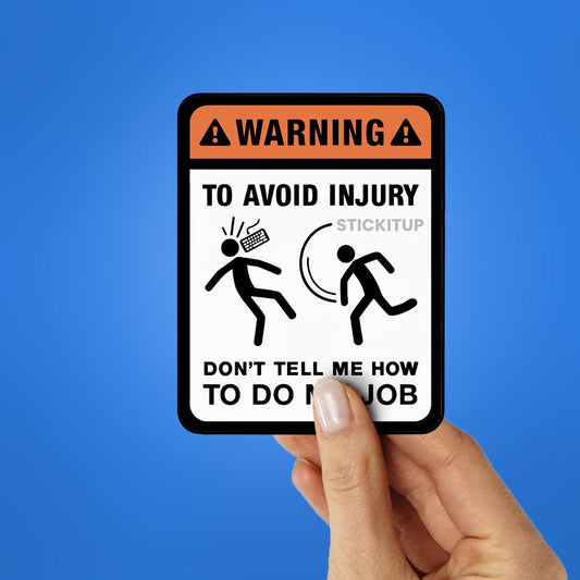 Avoid Injury Sticker - STICK IT UP