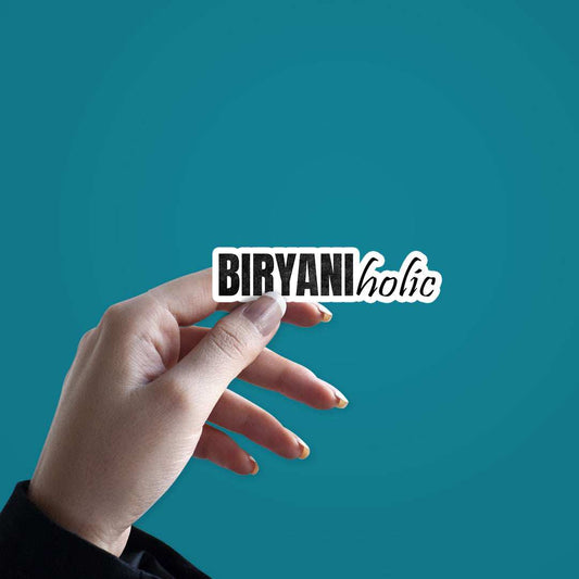 Biryaniholic Sticker - STICK IT UP