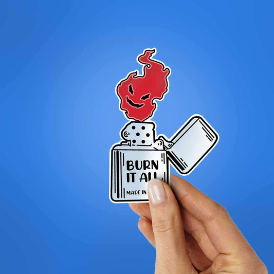 Burn It All Sticker waterproof vinyl decal for laptop, bike, car & bottle