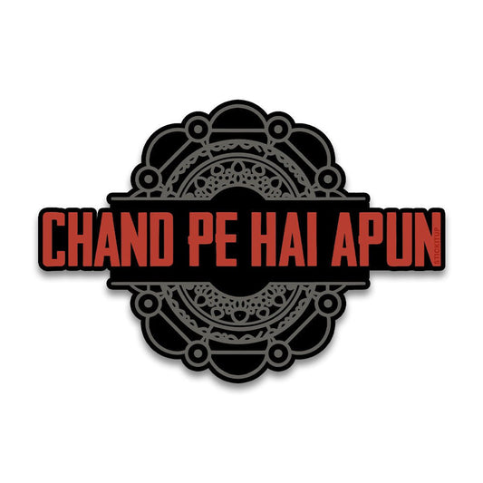 Chand pe hai Bumper Sticker - STICK IT UP
