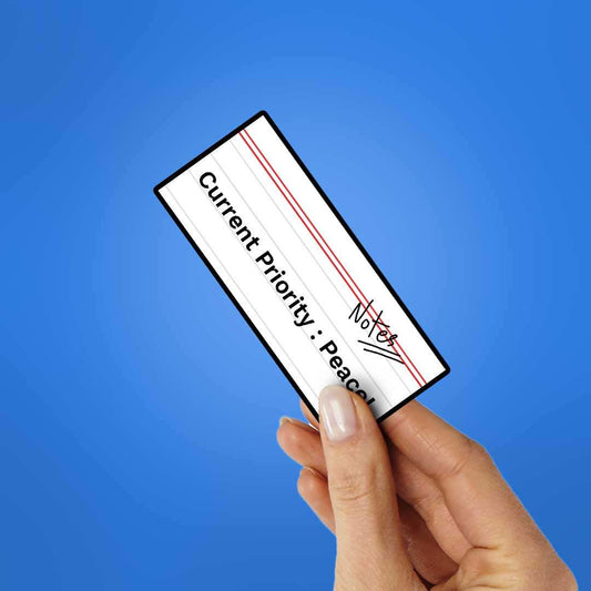 Current Priority Peace! Sticker - STICK IT UP