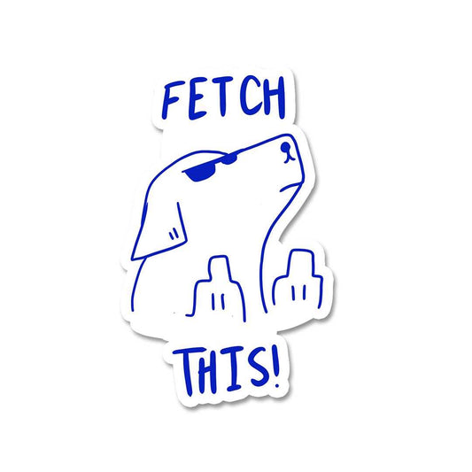 Fetch Sticker - STICK IT UP