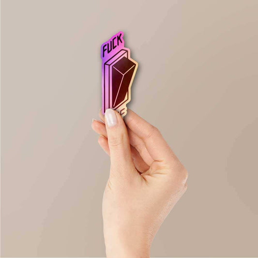 Fuck Off Holographic Sticker - STICK IT UP