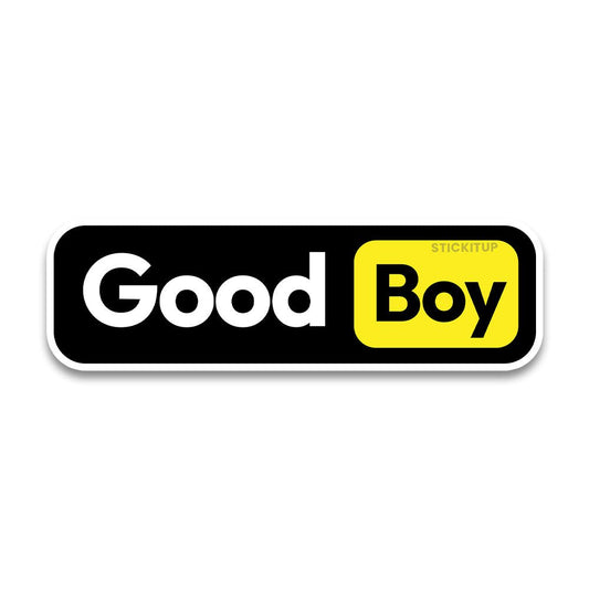 Good boy Bumper Sticker - STICK IT UP