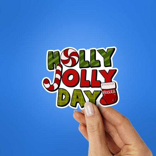 Holly Jolly Day Sticker - STICK IT UP