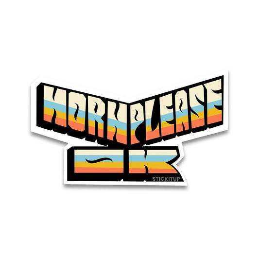 Horn please Bumper Sticker - STICK IT UP