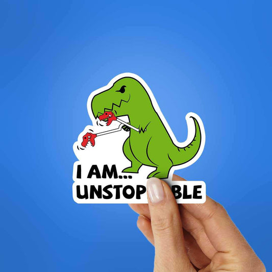 I Am Unstoppable Sticker - STICK IT UP