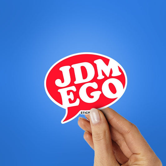 JDM EGO Sticker - STICK IT UP