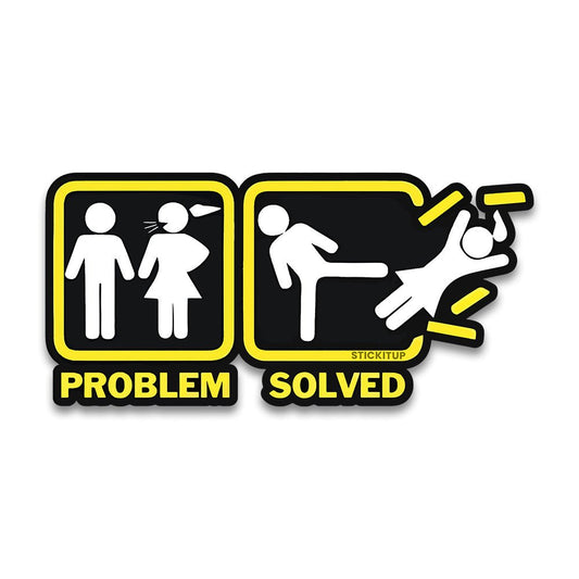 Problem Solved Bumper Sticker - STICK IT UP