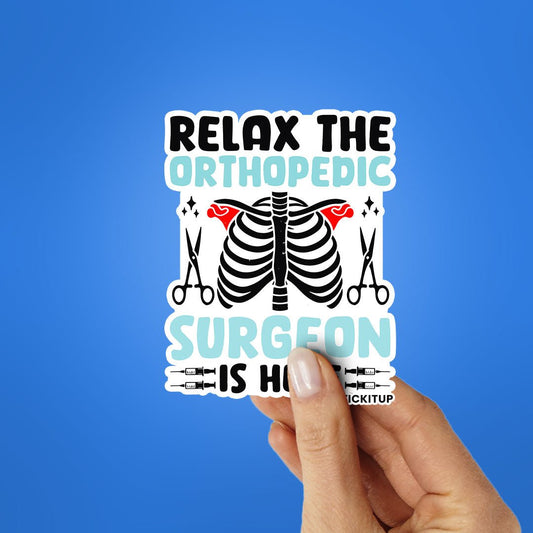 The Orthopedic Surgeon Sticker - STICK IT UP