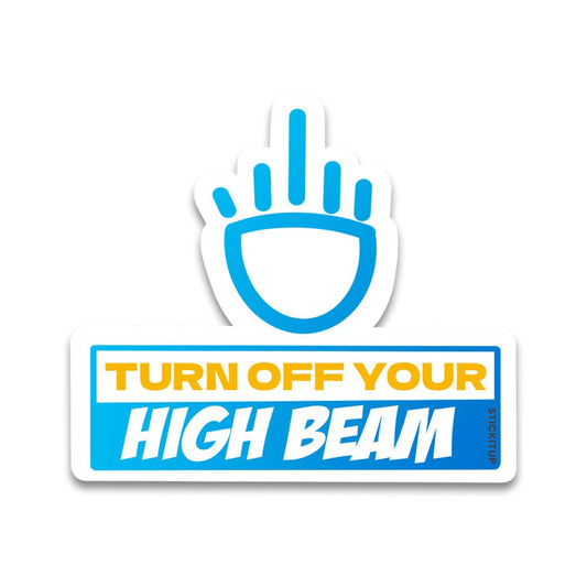 Turn Off Your Bumper Sticker - STICK IT UP