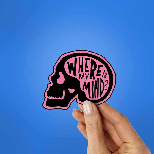 Where Is My Mind Sticker - STICK IT UP
