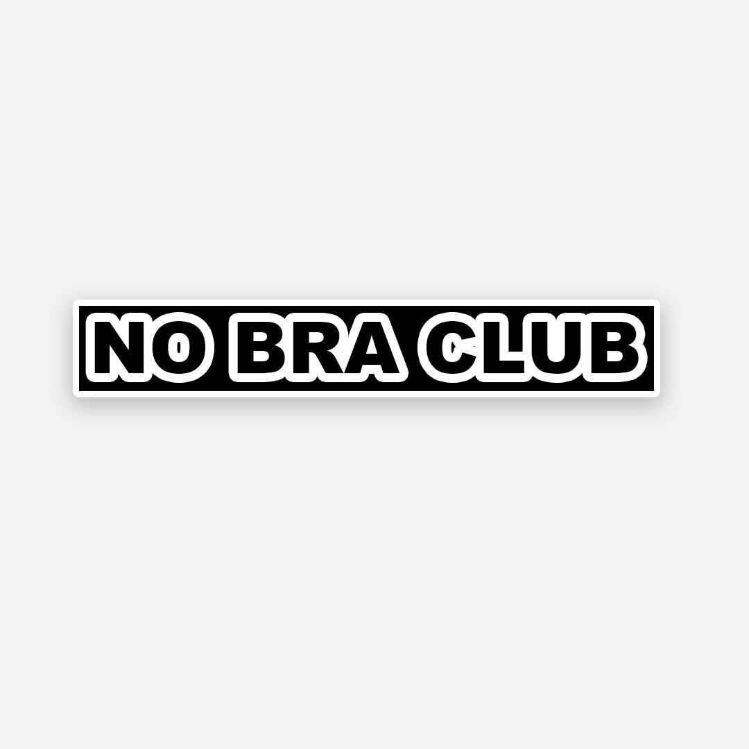 No Bra Club sticker
