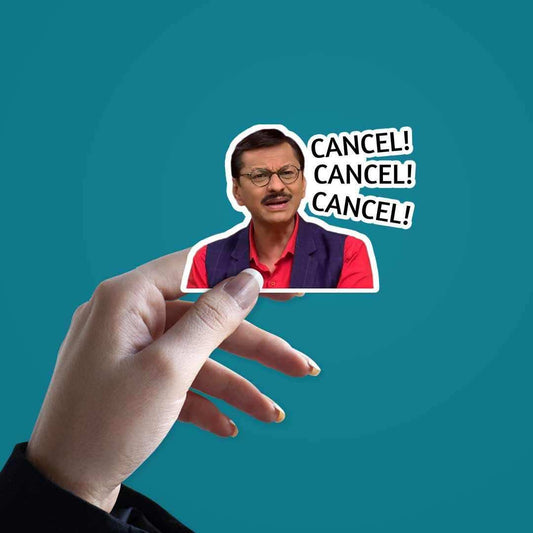 CANCEL! CANCEL! CANCEL! Sticker - STICK IT UP
