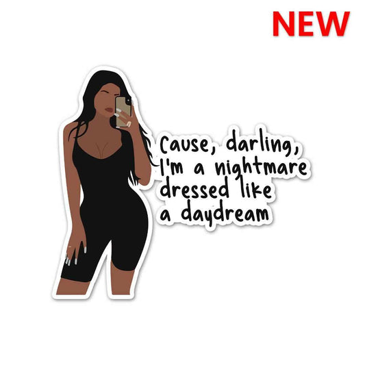 Cause Darling I'm Nightmare Sticker - STICK IT UP