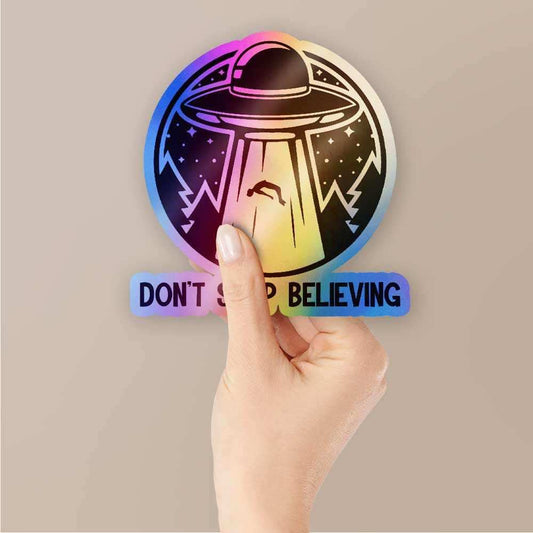Don't stop believing Holographic Stickers - STICK IT UP