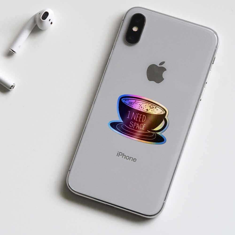 I need space Holographic Stickers - STICK IT UP