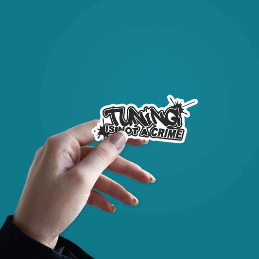 Tuning is not a crime Sticker - STICK IT UP