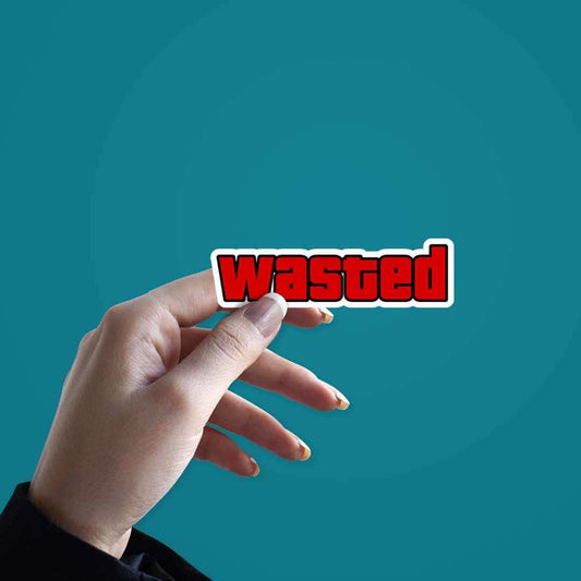 Wasted Sticker - STICK IT UP