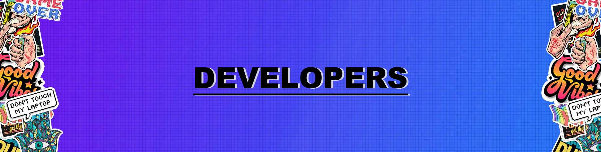 Developers/Hackers - STICK IT UP