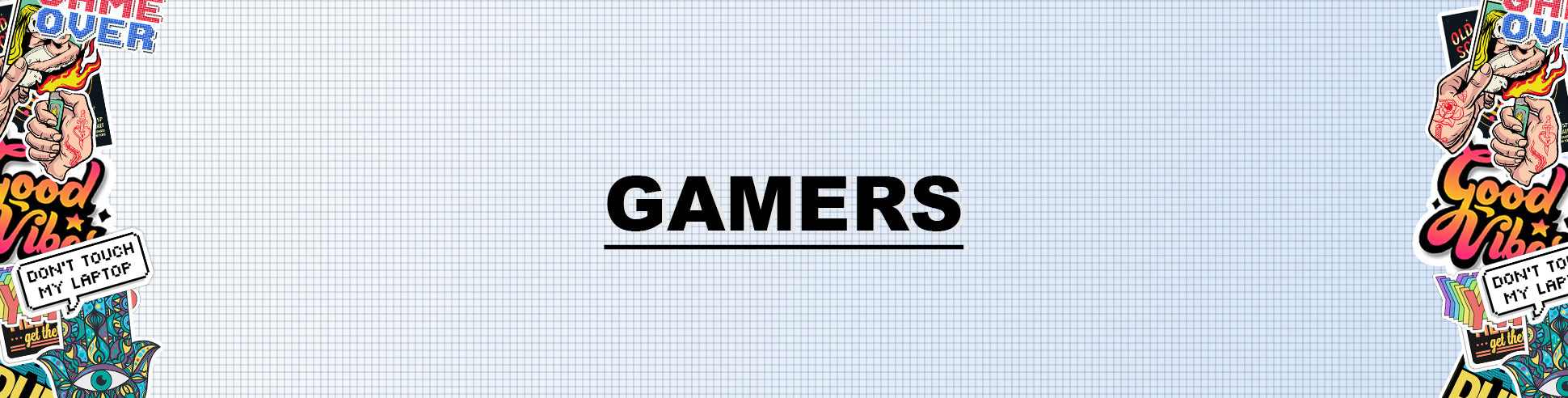 Gamers - STICK IT UP