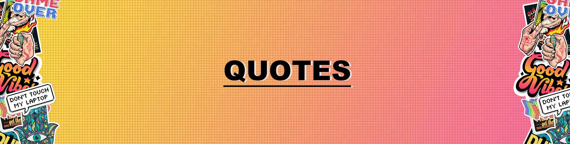 Quotes/ Quirky - STICK IT UP