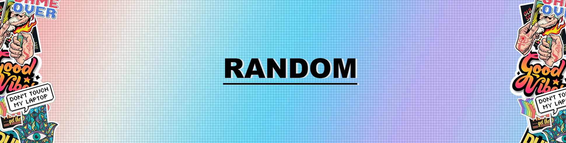 Random - STICK IT UP