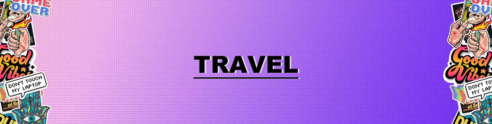 Travel - STICK IT UP