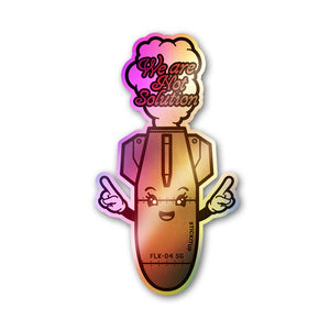 We Are Not Solution Holographic Stickers