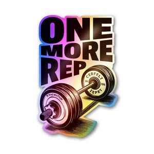 One More Rep Holographic Stickers