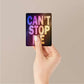Can't Stop Me Holographic Stickers | STICK IT UP