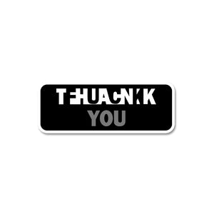 Thank you F#ck you Sticker