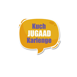 Kuch JUGAAD Karlenge Sticker
