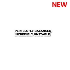 Perfectly Balanced Sticker