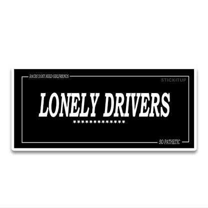 lonely drivers Bumper Sticker waterproof vinyl decal for laptop, bike, car & bottle