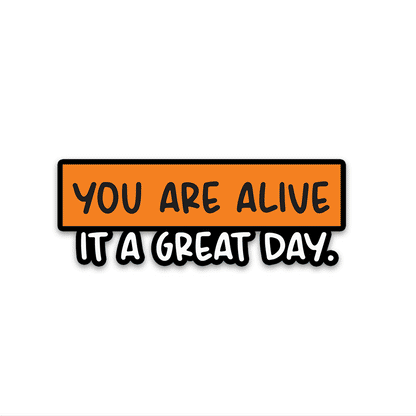 You Are Alive Bumper Sticker
