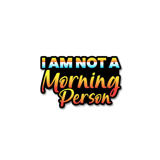 Morning Person Stickers