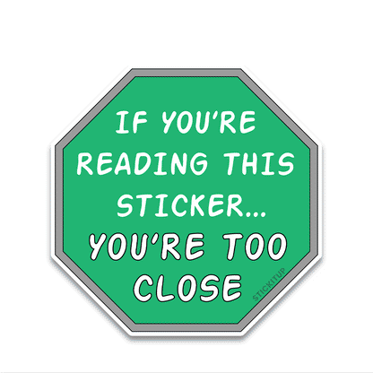 If you are reading Bumper Sticker