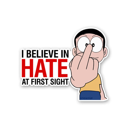 I Believe In Hate Sticker