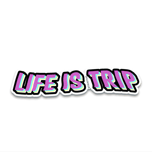 life is trip Bumper Sticker waterproof vinyl decal for laptop, bike, car & bottle