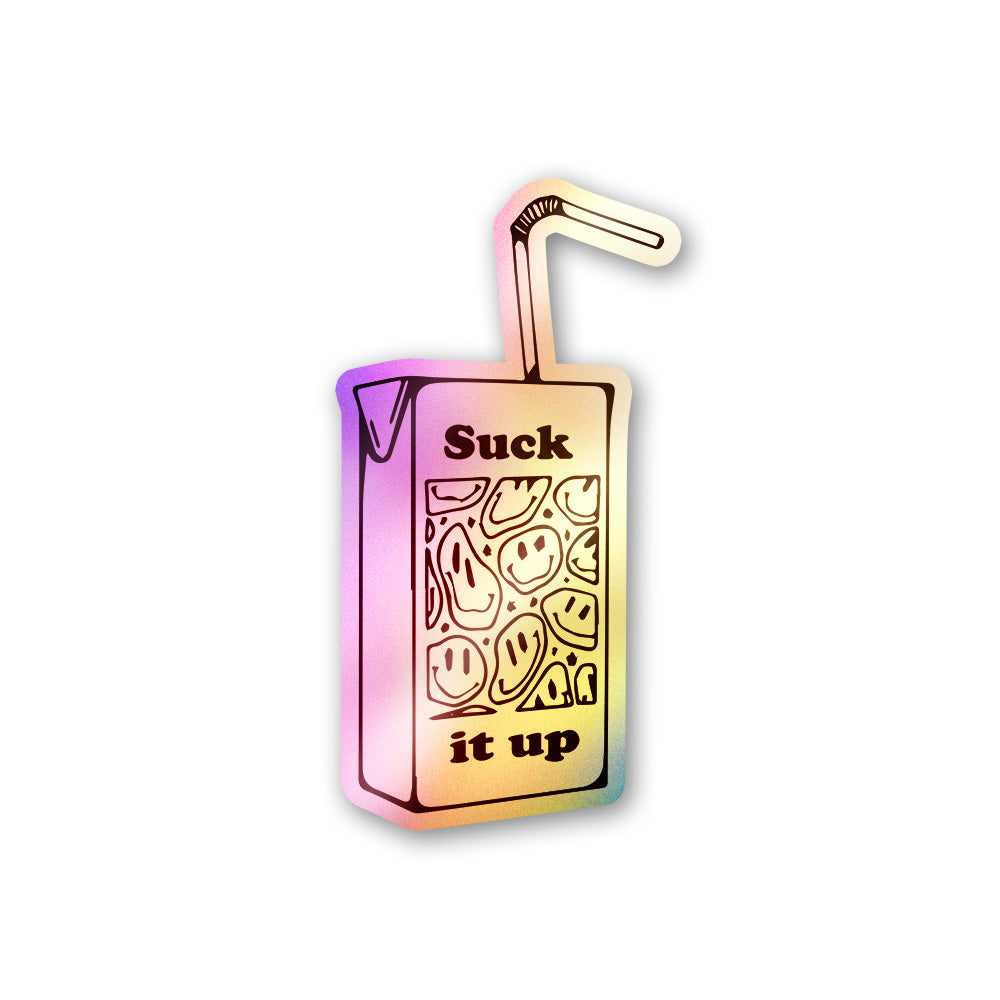 Suck It Up Holographic Stickers | STICK IT UP