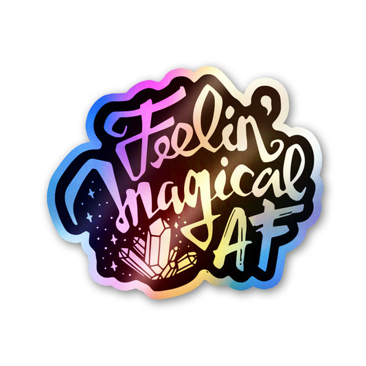 Feeling Imagical af Holographic Stickers