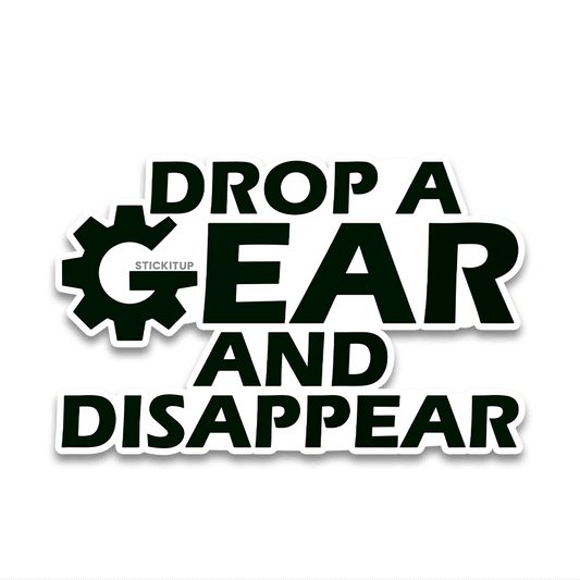 Drop a gear Bumper Sticker