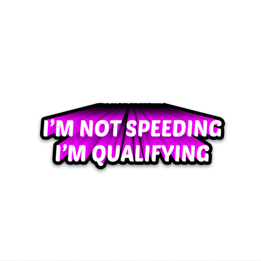 I'M Not Speeding  Bumper Sticker
