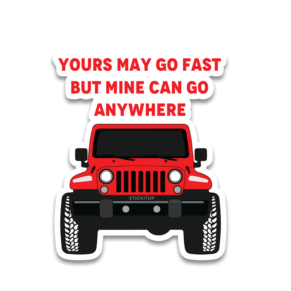 Yours May Go Fast Bumper Sticker - Bumper Sticker | STICK IT UP