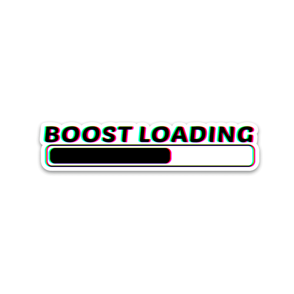 Boost Loading Bumper Sticker waterproof vinyl decal for laptop, bike, car & bottle