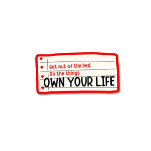 Own your life Sticker