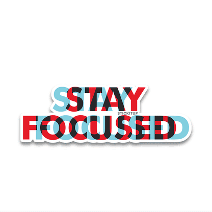 Stay Focused Bumper Sticker waterproof vinyl decal for laptop, bike, car & bottle