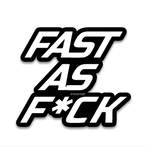 Fast as Bumper Sticker