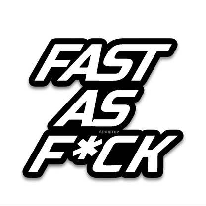 Fast as Bumper Sticker
